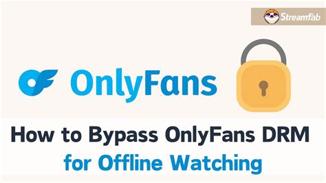 bypass onlyfans|How to Bypass OnlyFans Block with Ease